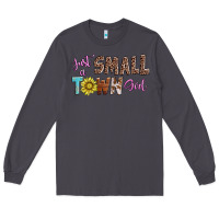 Smoke just a small town girl Long Sleeve Tee - AdoDesignShop