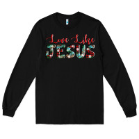 Black love like jesus Long Sleeve Tee - AdoDesignShop