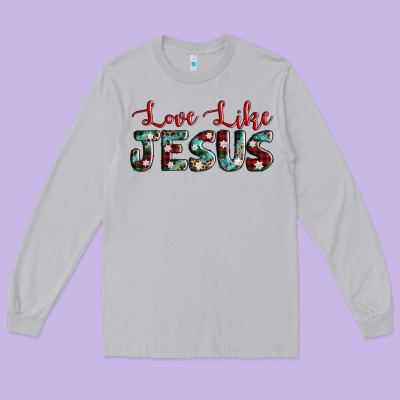 Love Like Jesus Long Sleeve Tee Designed By Adodesignshop