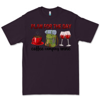 Plum Plan for the day coffee camping wine Premium Tee - texasbilliewilder