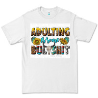 White adulting is some bullshit Premium Tee - texasbilliewilder