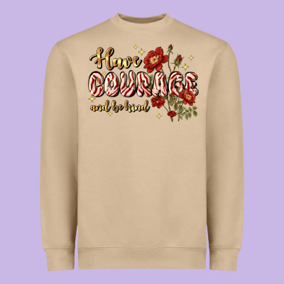 Have Courage And Be Kind Heavyweight Sweatshirt Designed By Jahusdesignshop