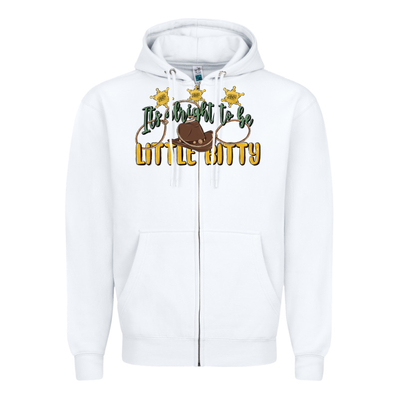 Its Alright To Be Little Bitty Zipper Hoodie by MaliasSmallBusiness | Teevron