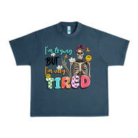 Midnight Navy im trying but im very tired Urban Heavy Tee - Artiststas
