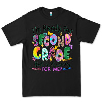 Black I'm ready for second grade but is it ready for me Premium Tee - RanaPortraitStore