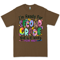 Cacao I'm ready for second grade but is it ready for me Premium Tee - RanaPortraitStore