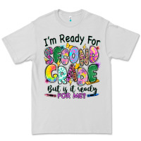 Dove Grey I'm ready for second grade but is it ready for me Premium Tee - RanaPortraitStore