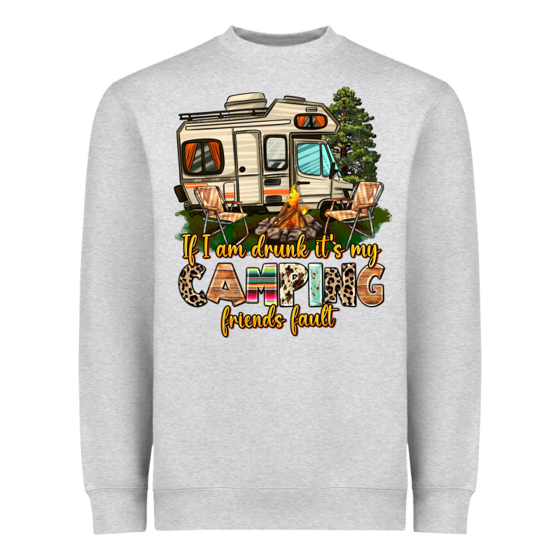 If I Am Drunk Its My Camping Friends Fault Heavyweight Sweatshirt by AdoDesignShop | Teevron