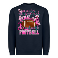 Navy in october we wear pink and watch football Heavyweight Sweatshirt - AdoDesignShop