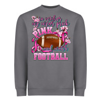 Storm in october we wear pink and watch football Heavyweight Sweatshirt - AdoDesignShop