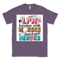 Lavender LPN because nurses need heroes Classic Tee - LillyAllenDesigns