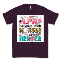 Plum LPN because nurses need heroes Classic Tee - LillyAllenDesigns