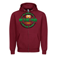 Burgundy everybody in the pub getting tipsy Zipper Hoodie - MaliasSmallBusiness