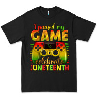Black I paused my game celebrate Juneteenth Premium Tee - texasbilliewilder