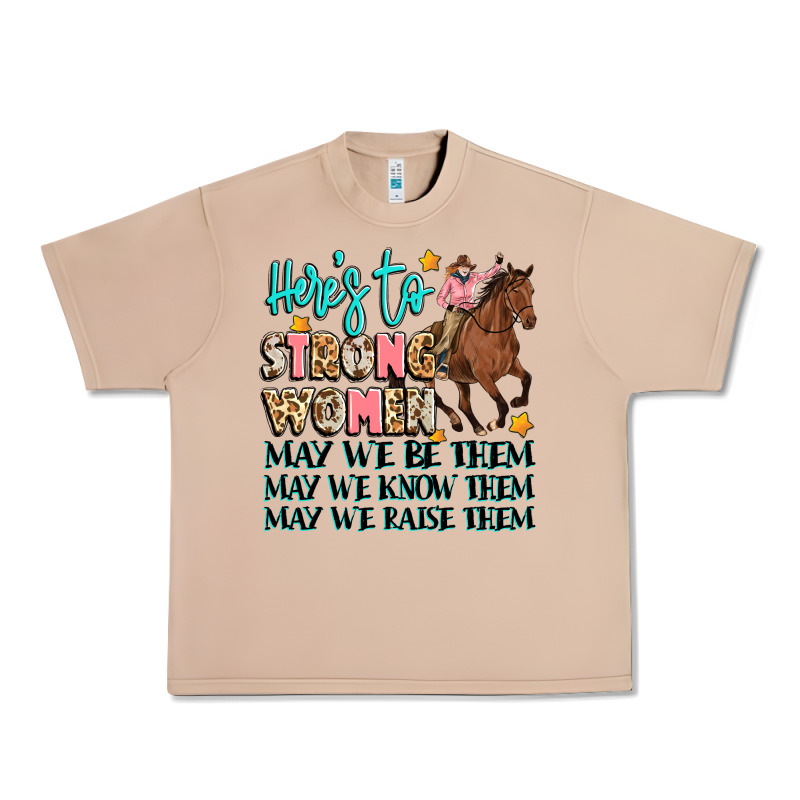 Heres To Strong Women Urban Heavy Tee by Artiststas | Teevron