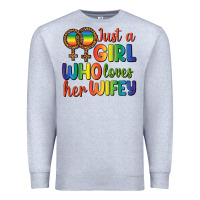 Just A Girl Who Loves Her Wifey Premium Sweatshirt | Teevron