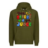 Army Green think before you judge Premium Hoodie - JahusDesignShop