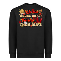 Black kinda house wife kinda thug wife Heavyweight Sweatshirt - JahusDesignShop