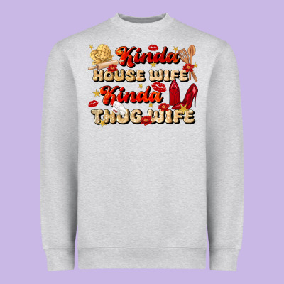 Kinda House Wife Kinda Thug Wife Heavyweight Sweatshirt Designed By Jahusdesignshop