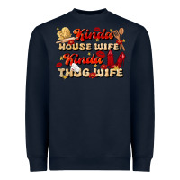 Navy kinda house wife kinda thug wife Heavyweight Sweatshirt - JahusDesignShop