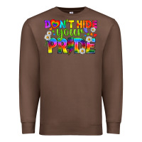Chestnut LGBTQ+ Don't Hide Your Pride Premium Sweatshirt - BundleAndBundleShop