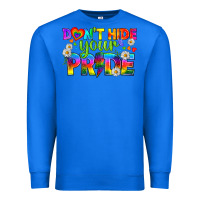 True Royal LGBTQ+ Don't Hide Your Pride Premium Sweatshirt - BundleAndBundleShop