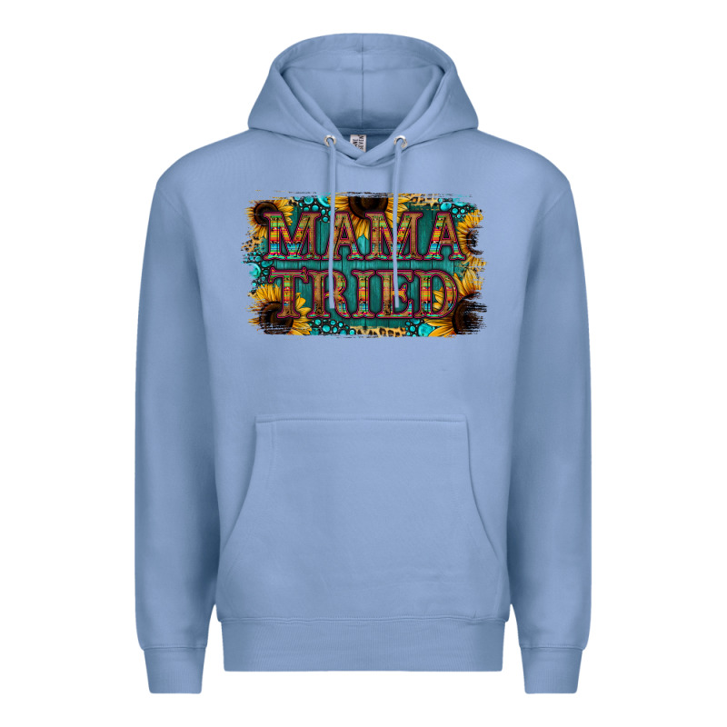 Mama Tried Premium Hoodie by Bettercallsaul | Teevron