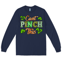 Navy saint patricks cant pınch this Long Sleeve Tee - Artiststas
