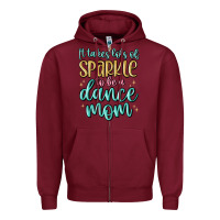 Burgundy it takes lots of sparkle to be a dance mom Zipper Hoodie - MaliasSmallBusiness