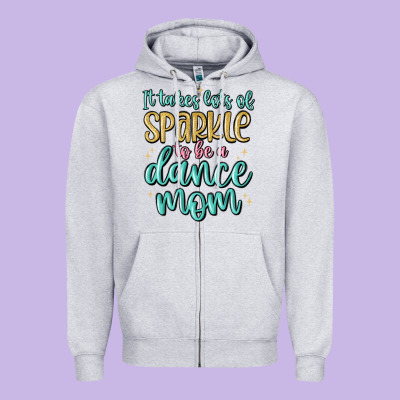 It Takes Lots Of Sparkle To Be A Dance Mom Zipper Hoodie Designed By Maliassmallbusiness