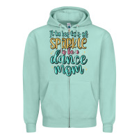 Seafoam it takes lots of sparkle to be a dance mom Zipper Hoodie - MaliasSmallBusiness