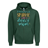 Sports Green it takes lots of sparkle to be a dance mom Zipper Hoodie - MaliasSmallBusiness