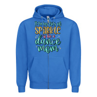True Royal it takes lots of sparkle to be a dance mom Zipper Hoodie - MaliasSmallBusiness