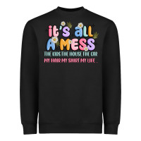 Black its all a mess Heavyweight Sweatshirt - JahusDesignShop