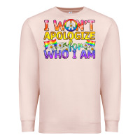 Lgbtq I Won't Apologize For Who I Am Premium Sweatshirt | Teevron