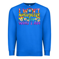 True Royal LGBTQ I Won't Apologize For Who I Am Premium Sweatshirt - BundleAndBundleShop