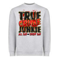 Heather Grey true crime junkie all day every day Heavyweight Sweatshirt - JahusDesignShop