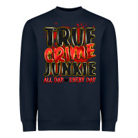 Navy true crime junkie all day every day Heavyweight Sweatshirt - JahusDesignShop