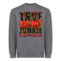 Storm true crime junkie all day every day Heavyweight Sweatshirt - JahusDesignShop
