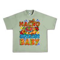 Oil Green nacho average baby with nacho 2 Urban Heavy Tee - AdoDesignShop