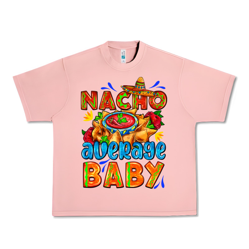 Nacho Average Baby With Nacho 2 Urban Heavy Tee by AdoDesignShop | Teevron