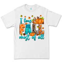 White I love Fall most of all Premium Tee - RanaPortraitStore