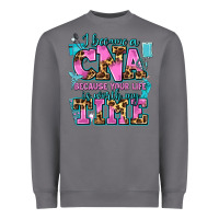 Storm i became a cna because your life is worth my time Heavyweight Sweatshirt - AdoDesignShop