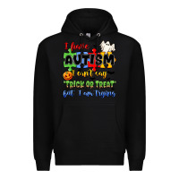Black i have autism i can't say trick or treat Premium Hoodie - JahusDesignShop