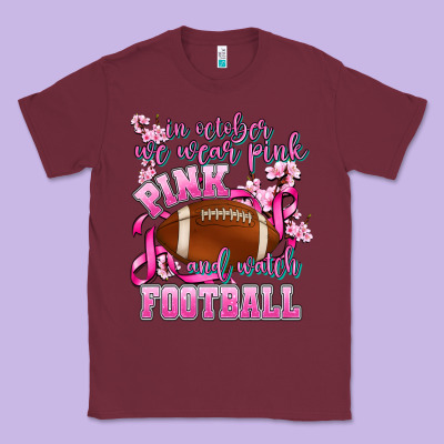In October We Wear Pink And Watch Football Classic Tee Designed By Adodesignshop