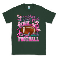 Sports Green in october we wear pink and watch football Classic Tee - AdoDesignShop