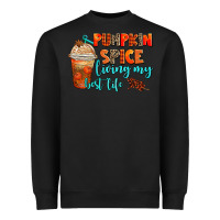 Black pumpkin spice living my best life Heavyweight Sweatshirt - AdoDesignShop