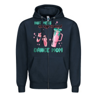 Navy mess always stressed dance mom Zipper Hoodie - MaliasSmallBusiness