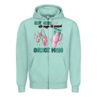 Seafoam mess always stressed dance mom Zipper Hoodie - MaliasSmallBusiness