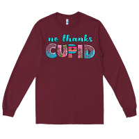 Burgundy no thanks cupid Long Sleeve Tee - AdoDesignShop